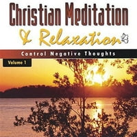 Keresztény Meditáció & Relaxáció: Kontrolling Neg
