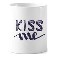 Csókolj meg aranyos idézet kézírásos stílusú fogkefe tolltartó bögre fehér Cerac Kupa 350ml