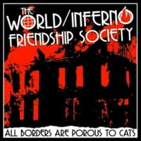 A World Inferno Friendship Society - Minden Határ Porózus A Macskák Számára-Vinil