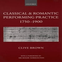 Klasszikus, romantikus teljesítő gyakorlat 1750-