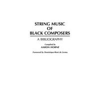 Zenei referencia gyűjtemény: fekete Zeneszerzők vonós zenéje: bibliográfia
